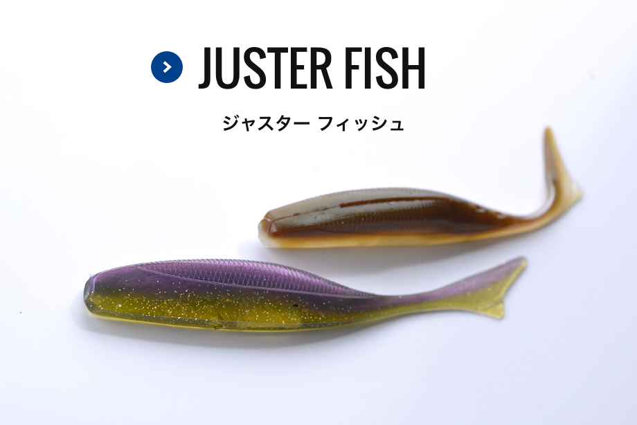 JUSTER FISH